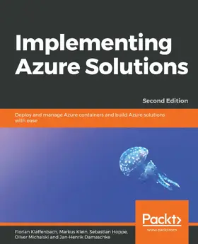 Klaffenbach / Klein / Hoppe |  Implementing Azure Solutions | eBook | Sack Fachmedien