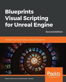 Romero / Sewell |  Blueprints Visual Scripting for Unreal Engine. | eBook | Sack Fachmedien