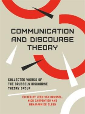 Van Brussel / Carpentier / De Cleen |  Communication and Discourse Theory | eBook | Sack Fachmedien