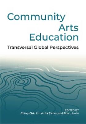 Lin / Sinner / Irwin |  Community Arts Education | eBook | Sack Fachmedien