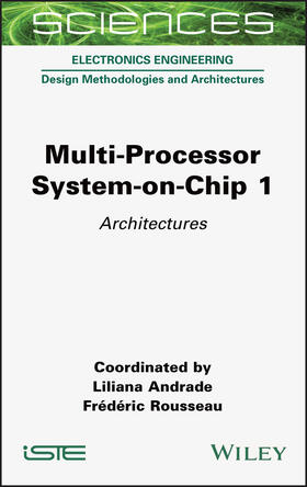 Andrade / Rousseau |  Multi-Processor System-On-Chip 1 | Buch |  Sack Fachmedien