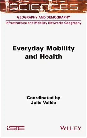 Vallee |  Everyday Mobility and Health | Buch |  Sack Fachmedien