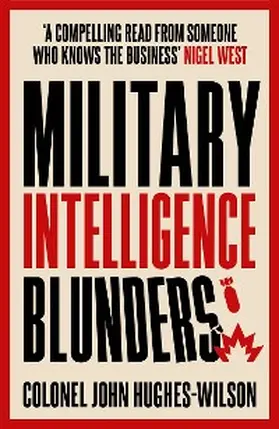 Hughes-Wilson | Military Intelligence Blunders | E-Book | sack.de