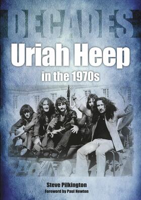 Pilkington |  Uriah Heep in the 1970s | eBook | Sack Fachmedien