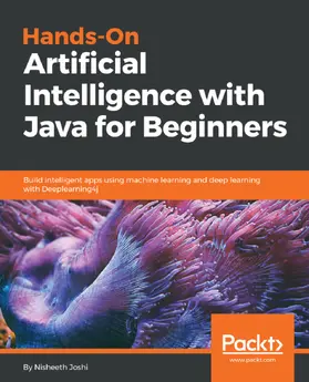 Joshi |  Hands-On Artificial Intelligence with Java for Beginners | eBook | Sack Fachmedien