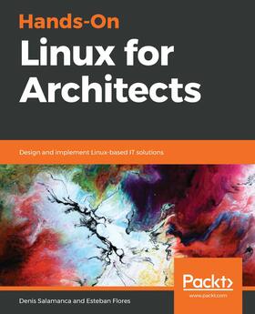 Salamanca / Flores |  Hands-On Linux for Architects | eBook | Sack Fachmedien