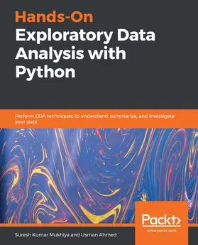 Kumar Mukhiya / Ahmed |  Hands-On Exploratory Data Analysis with Python | eBook | Sack Fachmedien