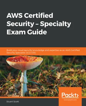 Scott |  AWS Certified Security – Specialty Exam Guide | eBook | Sack Fachmedien