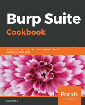Wear |  Burp Suite Cookbook. | eBook | Sack Fachmedien