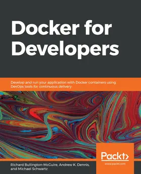 Bullington-McGuire / Dennis / Schwartz |  Docker for Developers | eBook | Sack Fachmedien