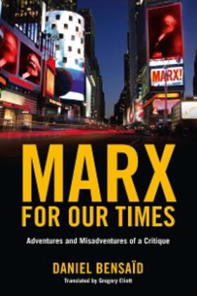 Bensaïd |  Marx for Our Times | eBook | Sack Fachmedien