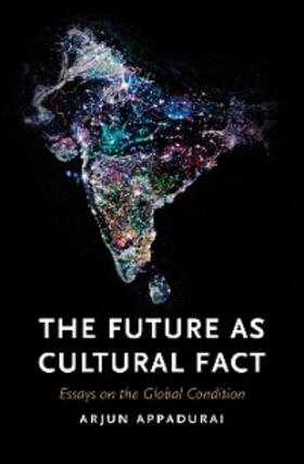 Appadurai |  The Future as Cultural Fact | eBook | Sack Fachmedien