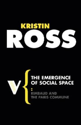 Ross |  The Emergence of Social Space | eBook | Sack Fachmedien
