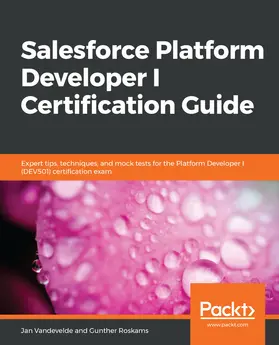 Vandevelde / Roskams |  Salesforce Platform Developer I Certification Guide | eBook | Sack Fachmedien