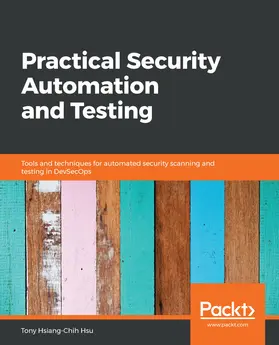 Hsu |  Practical Security Automation and Testing | eBook | Sack Fachmedien