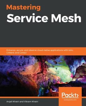 Khatri / Nirmal / Pirahesh |  Mastering Service Mesh | eBook | Sack Fachmedien