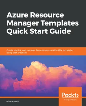 Pelaez Lopez / Modi |  Azure Resource Manager Templates Quick Start Guide | eBook | Sack Fachmedien