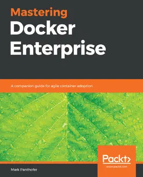 Panthofer / Unknown |  Mastering Docker Enterprise | eBook | Sack Fachmedien