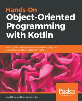 Khan / Kucherenko |  Hands-On Object-Oriented Programming with Kotlin | eBook | Sack Fachmedien