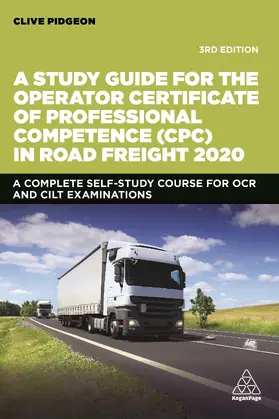 Pidgeon |  A Study Guide for the Operator Certificate of Professional Competence (CPC) in Road Freight 2020 | eBook | Sack Fachmedien