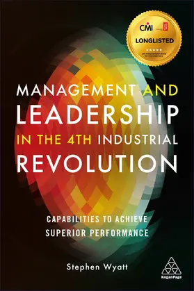 Wyatt |  Management and Leadership in the 4th Industrial Revolution | Buch |  Sack Fachmedien