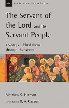 Harmon |  The Servant of the Lord and His Servant People | eBook | Sack Fachmedien