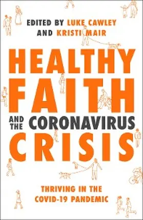 Shaw / Mair / Wyatt |  Healthy Faith and the Coronavirus Crisis | eBook | Sack Fachmedien