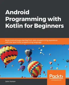 Horton |  Android Programming with Kotlin for Beginners | eBook | Sack Fachmedien