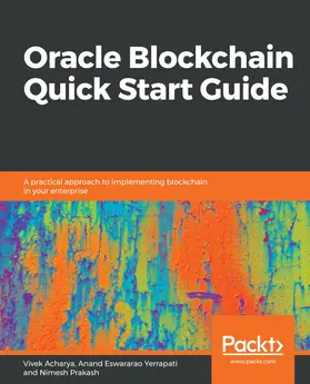 Acharya / Eswararao Yerrapati / Prakash |  Oracle Blockchain Quick Start Guide | eBook | Sack Fachmedien