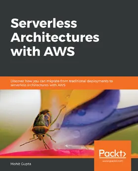 Gupta |  Serverless Architectures with AWS | eBook | Sack Fachmedien