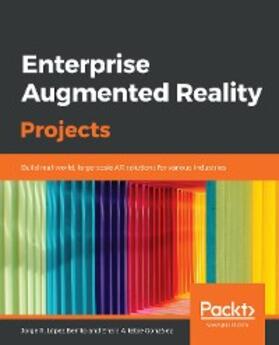 Benito / Jorge R. Lopez Benito / González |  Enterprise Augmented Reality Projects | eBook | Sack Fachmedien