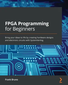 Bruno |  FPGA Programming for Beginners | eBook | Sack Fachmedien