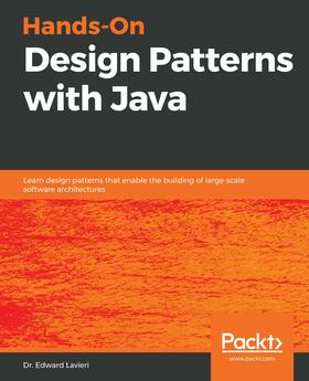 Edward Lavieri |  Hands-On Design Patterns with Java | eBook | Sack Fachmedien