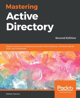 Francis |  Mastering Active Directory. | eBook | Sack Fachmedien