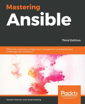 Freeman / Keating |  Mastering Ansible. | eBook | Sack Fachmedien