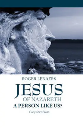 Lenaers |  Jesus of Nazareth: A Person Like Us? | eBook | Sack Fachmedien