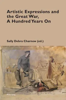 Charnow |  Artistic Expressions and the Great War, A Hundred Years On | eBook | Sack Fachmedien