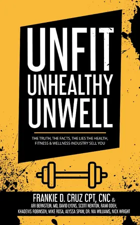 Cruz / Wright / Bernstein |  Unfit, Unhealthy & Unwell | eBook | Sack Fachmedien