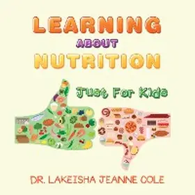 Cole |  Learning About Nutrition | eBook | Sack Fachmedien