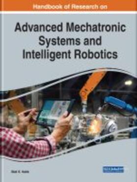 Habib |  Handbook of Research on Advanced Mechatronic Systems and Intelligent Robotics | Buch |  Sack Fachmedien