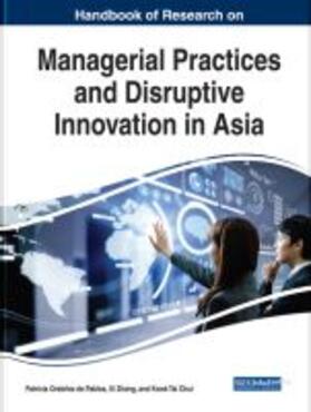 Chui / Ordoñez de Pablos / Zhang |  Handbook of Research on Managerial Practices and Disruptive Innovation in Asia | Buch |  Sack Fachmedien