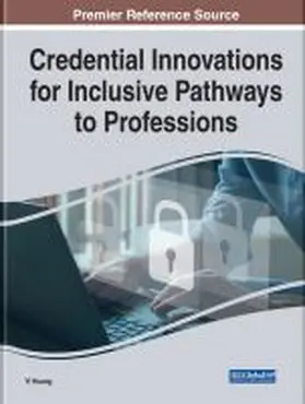 Huang |  Handbook of Research on Credential Innovations for Inclusive Pathways to Professions | Buch |  Sack Fachmedien