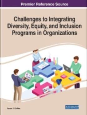 Griffen |  Challenges to Integrating Diversity, Equity, and Inclusion Programs in Organizations | Buch |  Sack Fachmedien