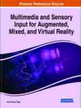 Tyagi |  Multimedia and Sensory Input for Augmented, Mixed, and Virtual Reality | Buch |  Sack Fachmedien
