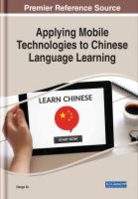Xu |  Applying Mobile Technologies to Chinese Language Learning | Buch |  Sack Fachmedien