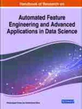 Misra / Panda |  Handbook of Research on Automated Feature Engineering and Advanced Applications in Data Science | Buch |  Sack Fachmedien