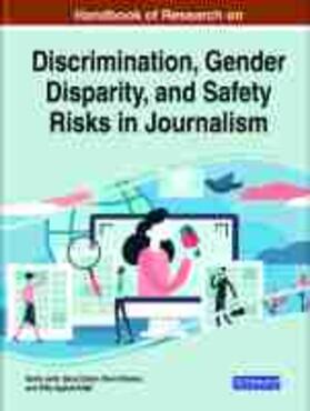 Ataman / Jamil / Çoban |  Handbook of Research on Discrimination, Gender Disparity, and Safety Risks in Journalism | Buch |  Sack Fachmedien