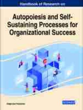 Pa¿kowska |  Handbook of Research on Autopoiesis and Self-Sustaining Processes for Organizational Success | Buch |  Sack Fachmedien