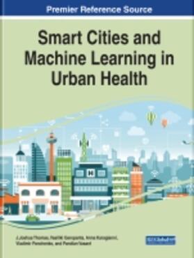 Thomas / Geropanta / Karagianni |  Smart Cities and Machine Learning in Urban Health | Buch |  Sack Fachmedien