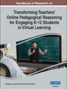  Handbook of Research on Transforming Teachers' Online Pedagogical Reasoning for Engaging K-12 Students in Virtual Learning | Buch |  Sack Fachmedien